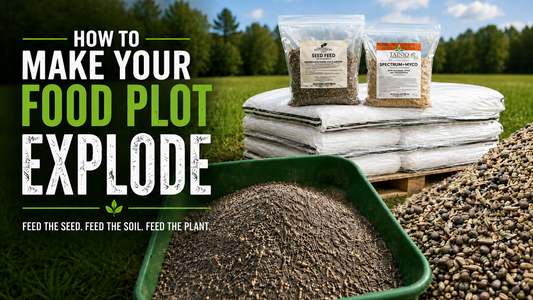 How to Make Your Food Plot Explode Before Hunting Season